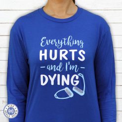 Everything Hurts & I'm Dying equestrian t-shirt