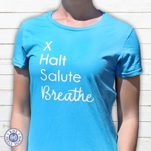 X Halt Salute Breathe dressage t-shirt